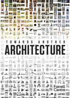 Towards Another Architecture: New Visions for the 21st Century 1848226772 Book Cover