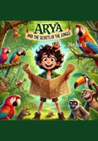 Arya And The Secrets Of The Jungle (Adventures of Arya) B0F2DN5XHG Book Cover