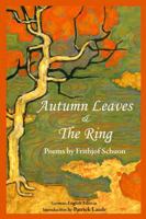 Autumn Leaves & the Ring: Poems by Frith 1935493175 Book Cover