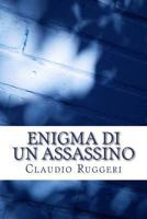 A Murderer's Enigma 1477607951 Book Cover