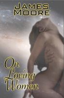 On Loving Women 097428453X Book Cover