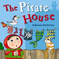 The Pirate House. by Rebecca Patterson 1435147626 Book Cover