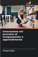 Innovazione nel processo di insegnamento e apprendimento (Italian Edition) 6209723381 Book Cover
