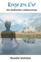 Reise zu Dir: Ein lesbischer Liebesroman 1095180797 Book Cover