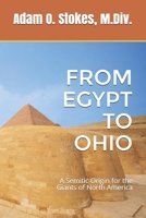 From Egypt to Ohio: A Semitic Origin for the Giants of North America B084QKKHJJ Book Cover