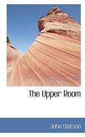 The Upper Room 1512350672 Book Cover