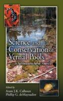 Science and Conservation of Vernal Pools in Northeastern North America 0849336759 Book Cover