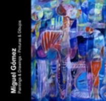 Miguel Gomez "Paintings & Drawings" 1367478189 Book Cover