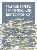 Seafood Safety, Processing, and Biotechnology 1566765730 Book Cover