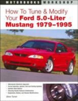 How to Tune and Modify Your Ford 5.0 Liter Mustang (Motorbooks Workshop)