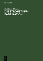 Die Strohstoff-Fabrikation 3112466519 Book Cover