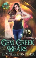 Gem Creek Bears: Books 1-4 B08STHRJDD Book Cover