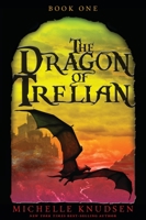 The Dragon of Trelian 0763649937 Book Cover
