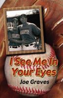 I See Me in Your Eyes 0978894618 Book Cover