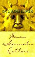 Seven Hermetic Letters : Letters for the Development of the Secret Powers of the Soul 1885928092 Book Cover