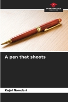 A pen that shoots 6205867737 Book Cover