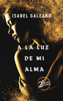 A la Luz de Mi Alma (Spanish Edition) B0CP1BHLRS Book Cover