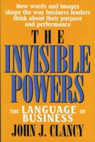The Invisible Powers: The Language of Business 0739100734 Book Cover