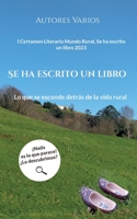 Se ha escrito un libro: Lo que se esconde detrás de la vida rural 8413262623 Book Cover