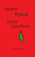 Reeker McBean Saves Christmas 0991344510 Book Cover