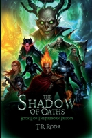 The Shadow of Oaths (THE FIREBORN TRILOGY) B0GSXDKJKB Book Cover
