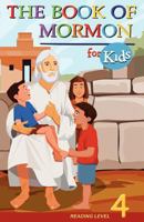 The Book of Mormon for Kids: Reading Level 4 145380322X Book Cover