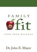 Family Fit 0982096178 Book Cover