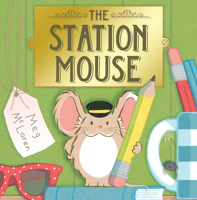 The Station Mouse 1783447575 Book Cover
