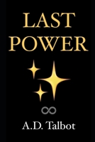 Last Power: Road to Synchronicity B093CKNC8V Book Cover