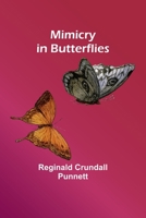 Mimicry in Butterflies 9357399550 Book Cover