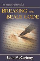 Breaking the Beale Code: The Treasure Hunters Club Book 2 0974547638 Book Cover