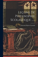 Leçons De Philosophie Scolastique ...... 1020549874 Book Cover