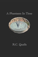A Phantasm In Time B08L6LYZW8 Book Cover