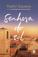 Senhora do Sol 8543107571 Book Cover