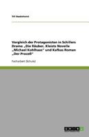 Vergleich der Protagonisten in Schillers Drama „Die Räuber, Kleists Novelle „Michael Kohlhaas" und Kafkas Roman „Der Proceß" 3640788834 Book Cover