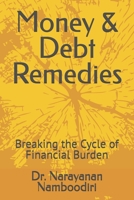 Money & Debt Remedies: Breaking the Cycle of Financial Burden (Astrology Remedies & Solutions) B0GNKS6R3C Book Cover