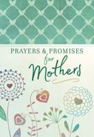 Prayers  Promises for Mothers 1424554926 Book Cover