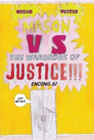 Mason VS The Wardrobe Of Justice!!!!!! Cliff-Hanger 6 1918153051 Book Cover