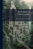 Baturrillo Uruguayo... (Spanish Edition) 1024750116 Book Cover