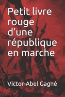 Petit livre rouge d'une république en marche B08CPLF7CP Book Cover