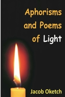APHORISMS & POEMS: of LIGHT 1735265705 Book Cover