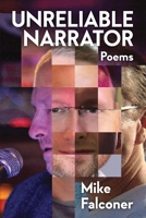 Unreliable Narrator: Poems B0FGDSB8QN Book Cover