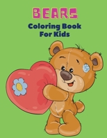 Bears Coloring Book For Kids: Bears Coloring Book For Kids! A Unique Collection Of Coloring Pages for kids age 3+ 7003794837 Book Cover