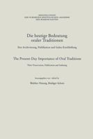 Die Heutige Bedeutung Oraler Traditionen / The Present-Day Importance of Oral Traditions: Ihre Archivierung, Publikation Und Index-Erschliessung / Their Preservation, Publication and Indexing 3531051237 Book Cover