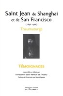 Saint Jean de Shanghaï et de San Francisco (1896-1966): Thaumaturge 2755402180 Book Cover