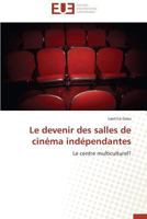 Le Devenir Des Salles de Cina(c)Ma Inda(c)Pendantes 3841784801 Book Cover