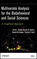 Multivariate Analysis for the Biobehavioral and Social Sciences: A Graphical Approach 0470537566 Book Cover