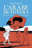 L'Arabe du futur - volume 5 - Tome 5 (05) 2370733527 Book Cover