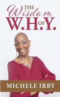 The Wisdom of W.H.Y. B0D59RXHK7 Book Cover