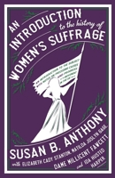 An Introduction to the History of Women's Suffrage 1913724646 Book Cover